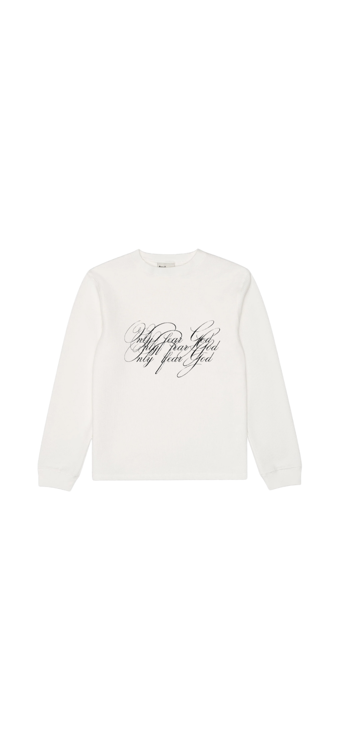 *Only Fear God* Long Sleeve Thermal